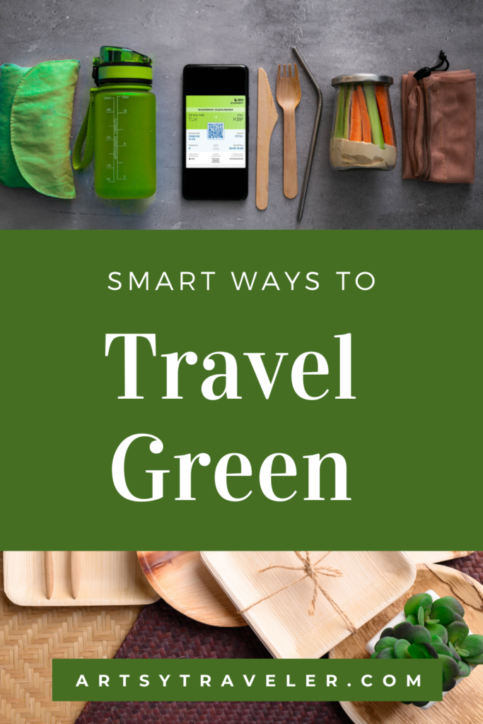 Pin with the text "Smart Ways to Travel Green"