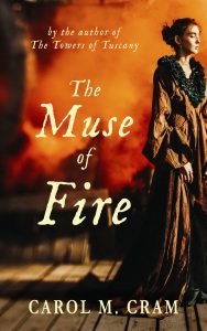 Book cover of The Muse of Fire by Carol M. Cram shows a woman in a long dress looking off to the side on a theatre stage. Behind her is a fiery red sky.
