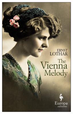 A vintage-style book cover featuring a sepia-toned portrait of a woman with styled hair adorned with roses, gazing to the side. The title "The Vienna Melody" by Ernst Lothar is displayed, with the Europa Editions logo beneath.